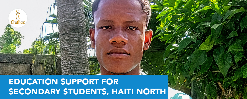 Education Support for Secondary Students, Haiti North Site 